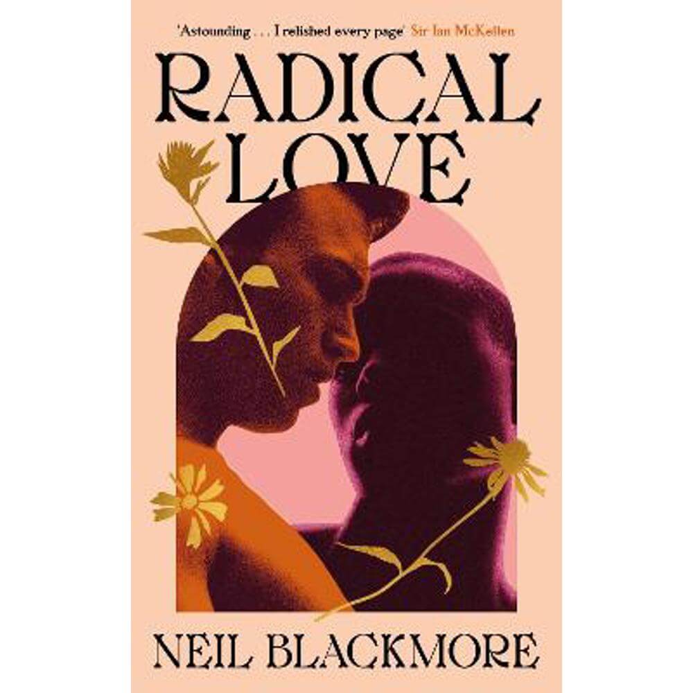 Radical Love (Hardback) - Neil Blackmore